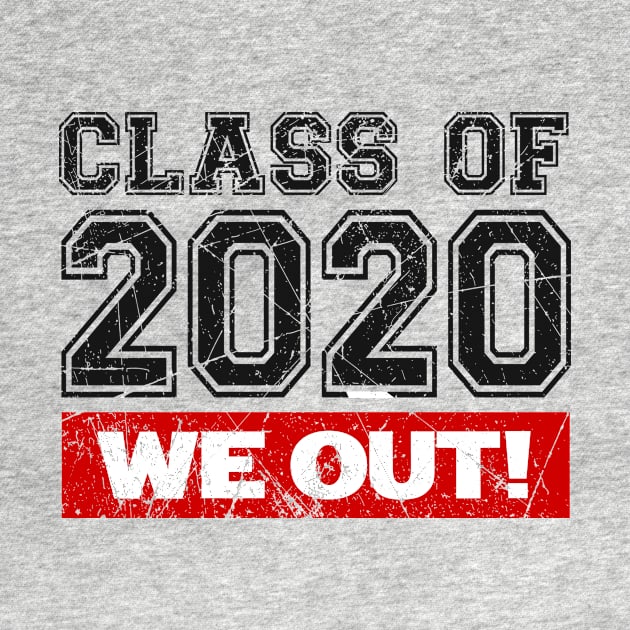 Vintage 'Class of 2020' Senior We Out Graduation Gift by Your Funny Gifts